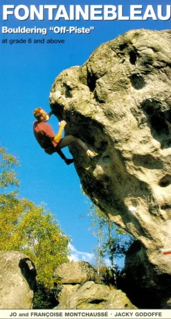 Fontainebleau Off Piste Bouldering Guide